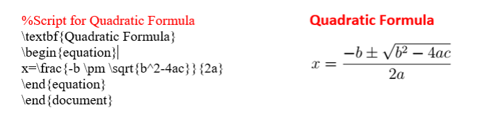 Figure 3: Script & Output for Quadratic Formula using LaTeX